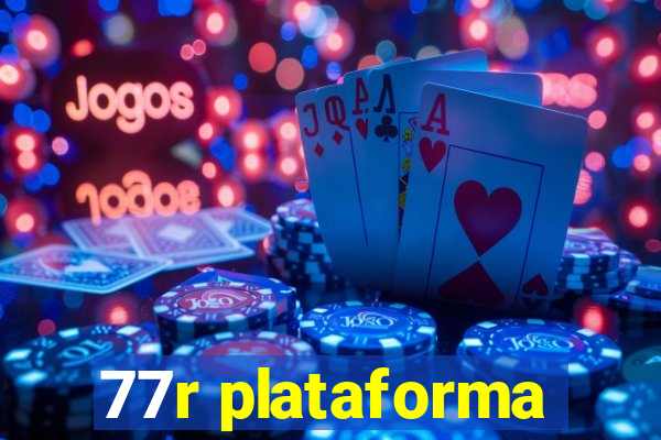 77r plataforma